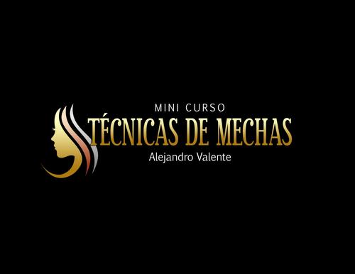 Mini Curso Técnica de Mechas - Alejandro Valente